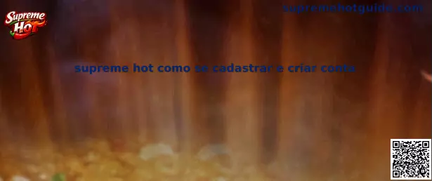 Supreme Hot como se cadastrar e criar conta