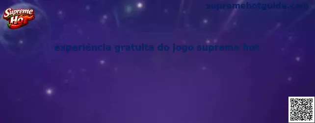 Experiência gratuita do jogo supreme hot