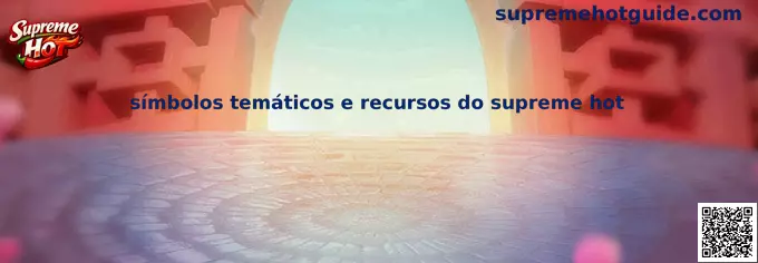 Símbolos temáticos e recursos do supreme hot